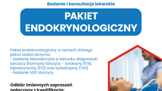 Zaproszenia na badania endokrynologiczne dla mieszkańców powiatu ostrowieckiego