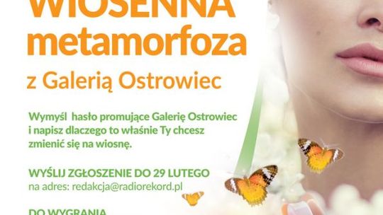 Zmień się na wiosnę z Galerią Ostrowiec