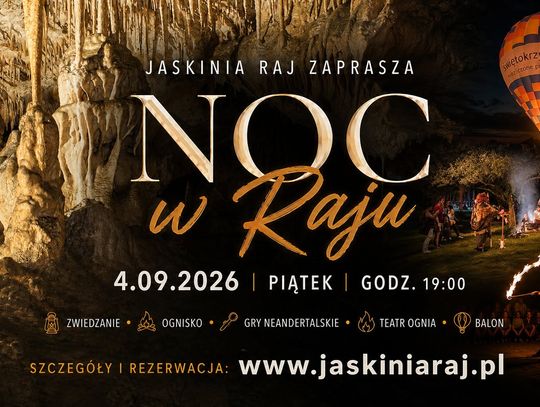 Noc w Raju 2026. Nocne zwiedzanie Jaskini Raj już 4 września
