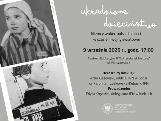 „Ukradzione dzieciństwo”. IPN przypomni o losach polskich dzieci podczas II wojny światowej