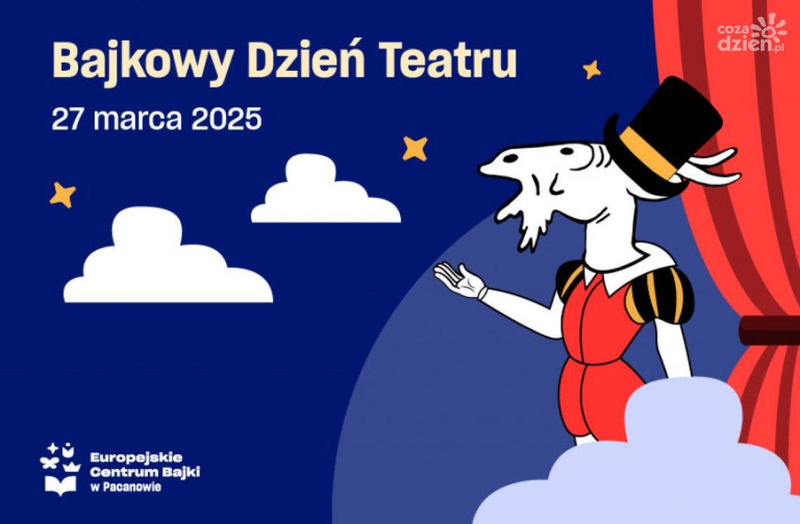 27 marca zapraszamy do Europejskiego Centrum Bajki w Pacanowie na magiczną podróż do świata teatralnych opowieści 27 marca zapraszamy do Europejskiego Centrum Bajki w Pacanowie na magiczną podróż do świata teatralnych opowieści
