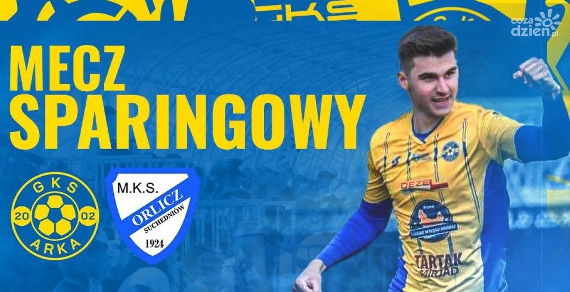 Arka Pawłów rozpoczyna okres przygotowawczy meczem kontrolnym z Orliczem Suchedniów