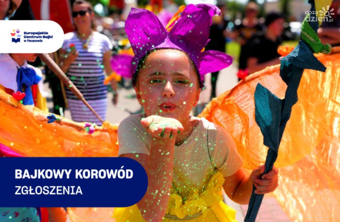 Bajkowy korowód tuż tuż. Ruszyły zapisy Bajkowy korowód tuż tuż. Ruszyły zapisy