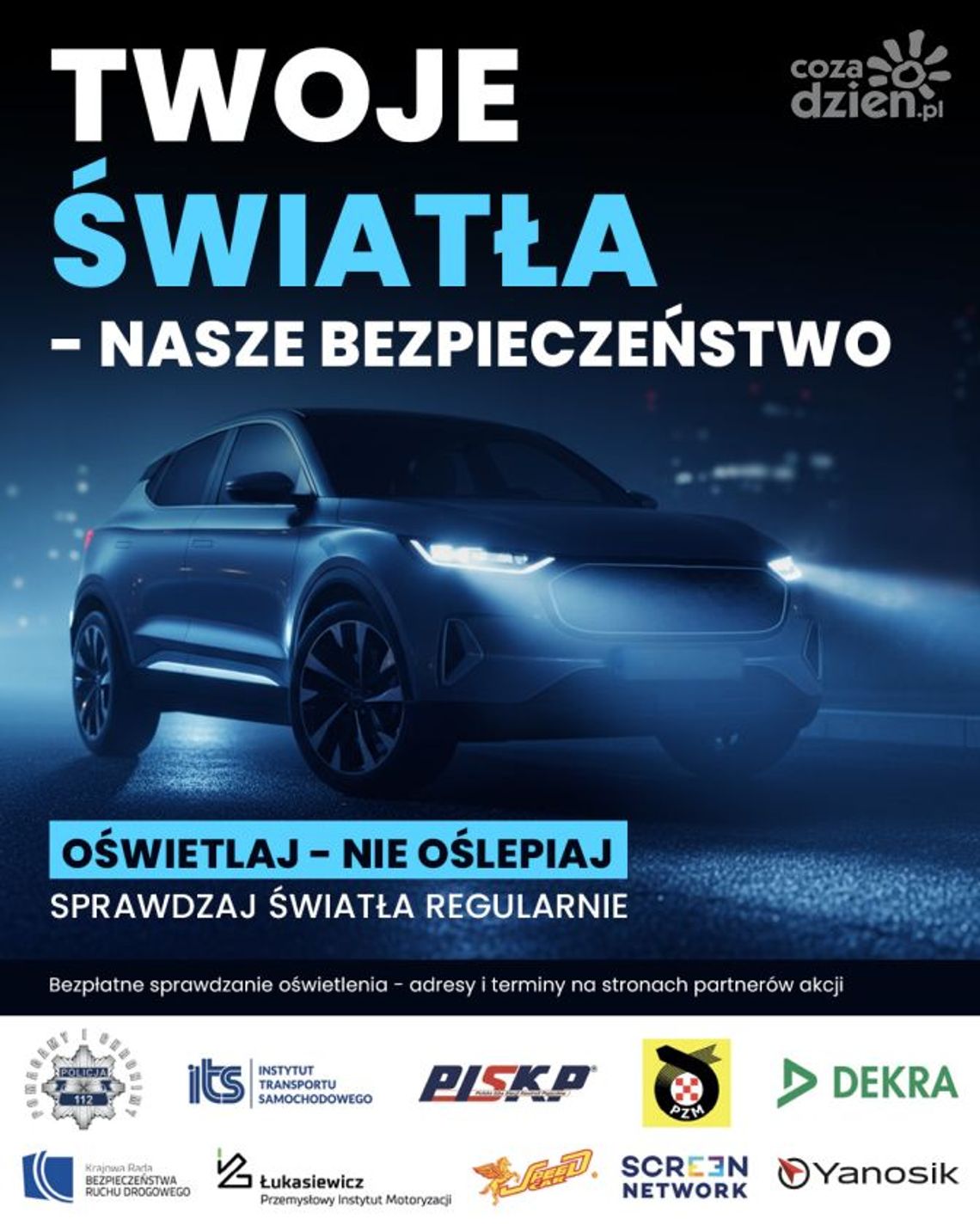 Bezpłatna kontrola oświetlenia pojazdów w ramach kampanii „Twoje światła – Nasze bezpieczeństwo” Bezpłatna kontrola oświetlenia pojazdów w ramach kampanii „Twoje światła – Nasze bezpieczeństwo”
