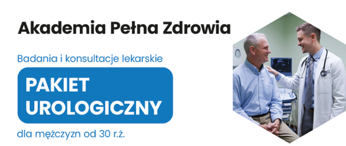 Bezpłatne badania urologiczne dla mężczyzn w ramach "Akademii Pełnej Zdrowia"