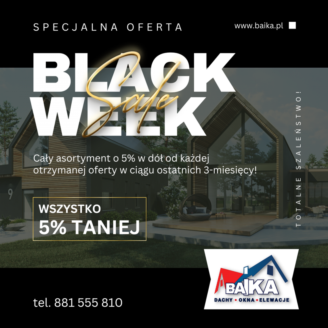Black Week w BAiKA – Dachy, Okna, Elewacje Black Week w BAiKA – Dachy, Okna, Elewacje