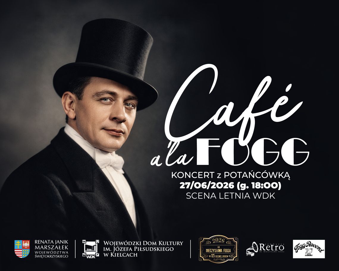 „Café à la Fogg” otworzy Scenę Letnią WDK. Muzyczna podróż do międzywojennej Polski już 27 czerwca „Café à la Fogg” otworzy Scenę Letnią WDK. Muzyczna podróż do międzywojennej Polski już 27 czerwca