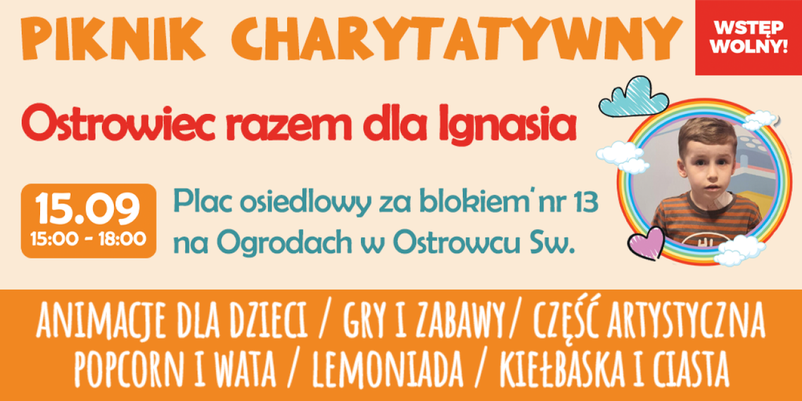 Charytatywny piknik dla Ignasia. Ostrowiec razem w walce o zdrowie 7-latka Charytatywny piknik dla Ignasia. Ostrowiec razem w walce o zdrowie 7-latka