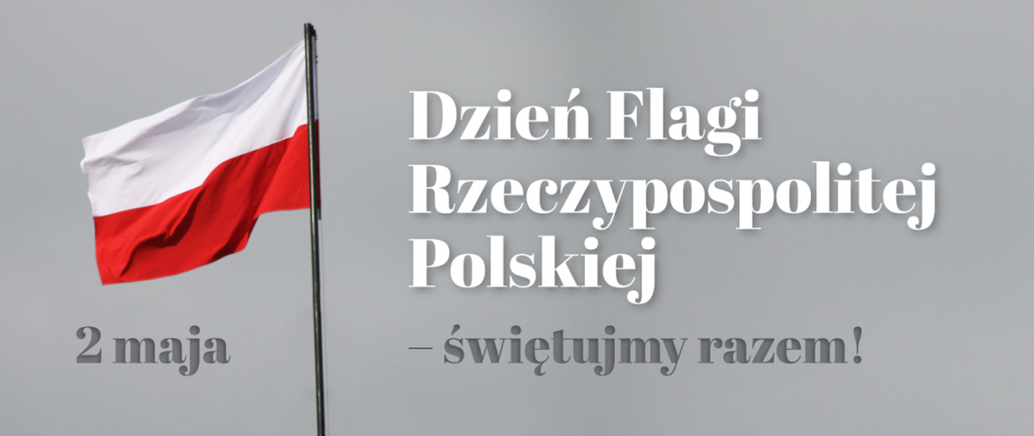 Dzień Flagi Dzień Flagi