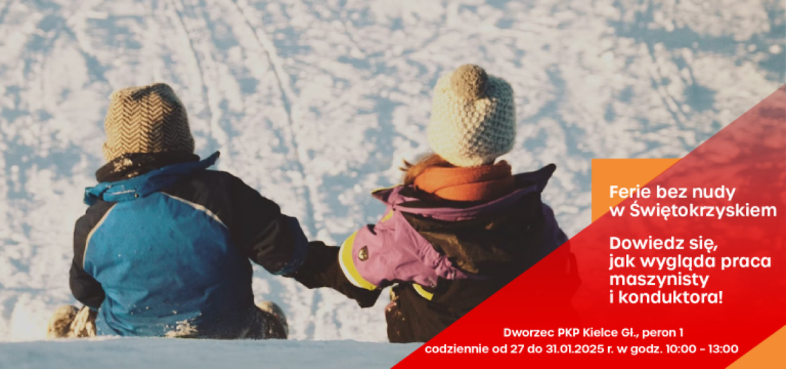 Ferie zimowe z POLREGIO w Świętokrzyskiem Ferie zimowe z POLREGIO w Świętokrzyskiem