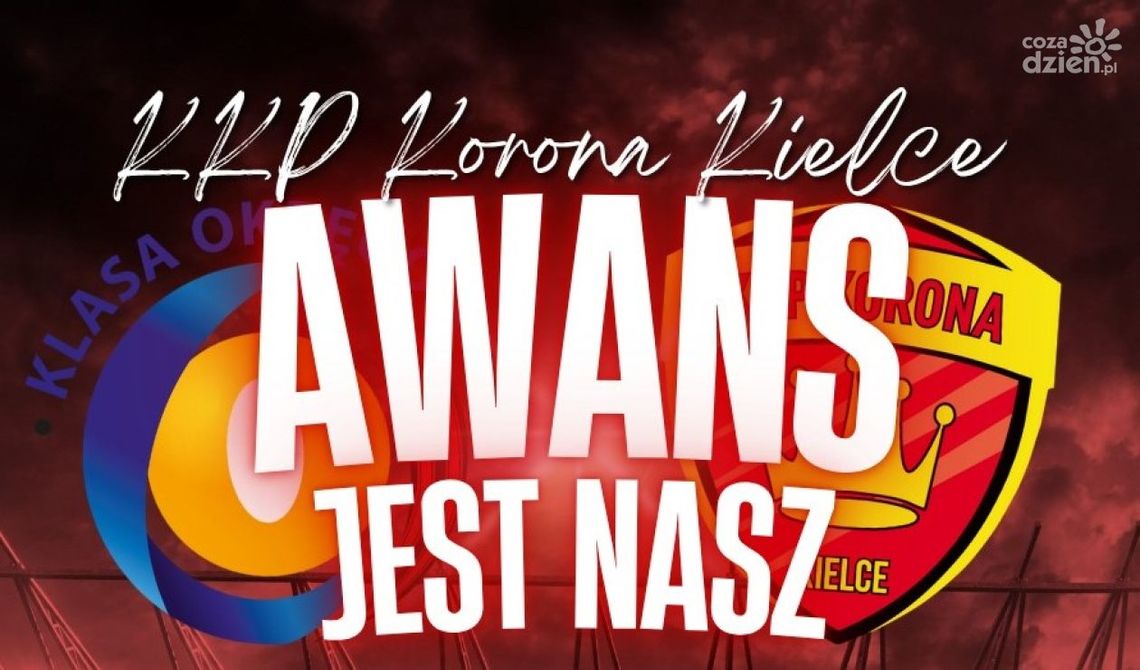 Historyczny awans KKP Korony Kielce do klasy okręgowej Historyczny awans KKP Korony Kielce do klasy okręgowej