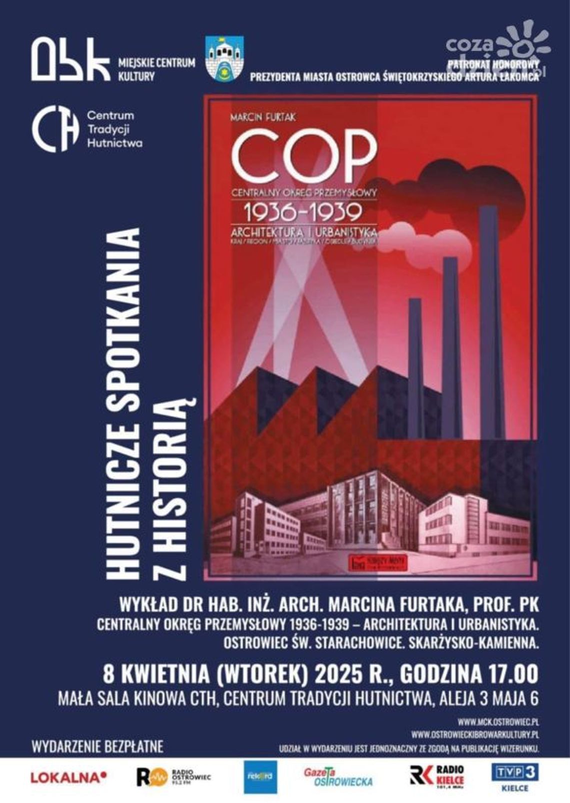 Hutnicze spotkania z historią- nowa propozycja ostrowieckiego Centrum Tradycji  Hutnictwa 