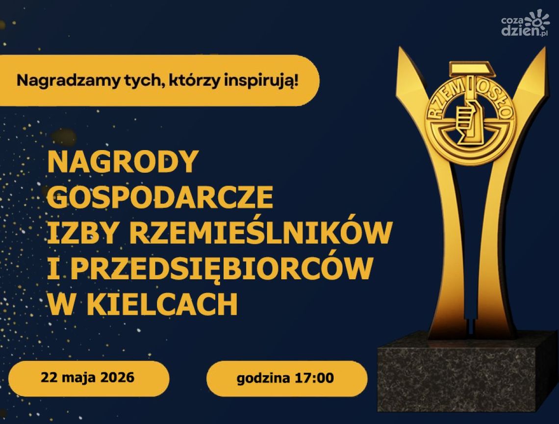 II Gala Rzemiosła w Kielcach. Święto przedsiębiorczości i tradycji już w maju II Gala Rzemiosła w Kielcach. Święto przedsiębiorczości i tradycji już w maju