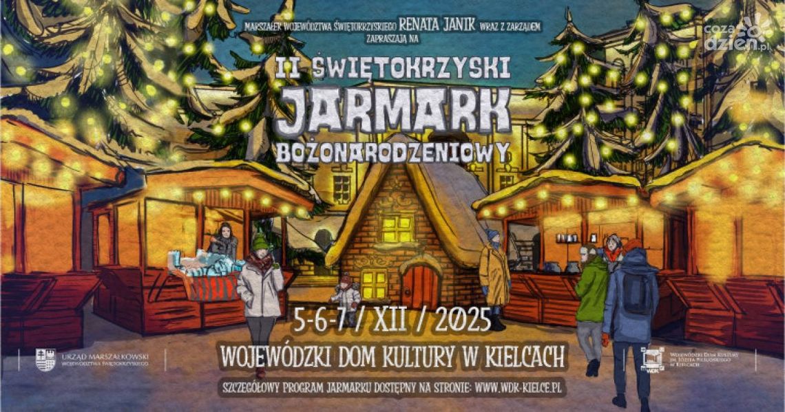 II Świętokrzyski Jarmark Bożonarodzeniowy już 5–7 grudnia w Kielcach II Świętokrzyski Jarmark Bożonarodzeniowy już 5–7 grudnia w Kielcach