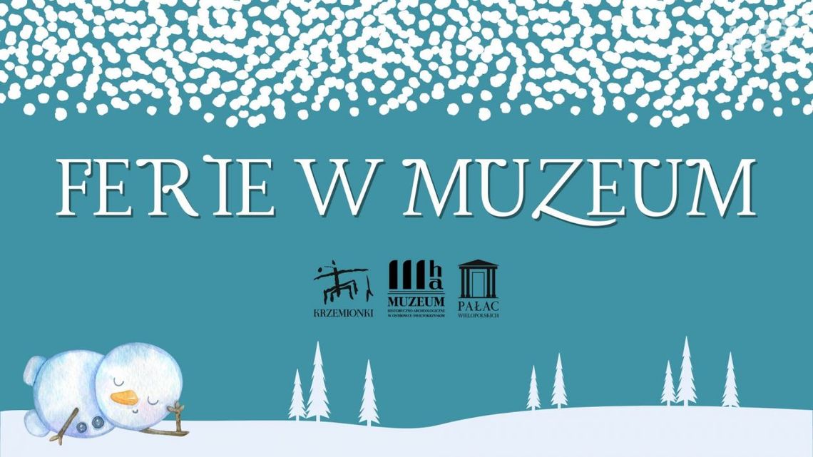 Jak ferie to tylko w muzeum  Krzemionki 