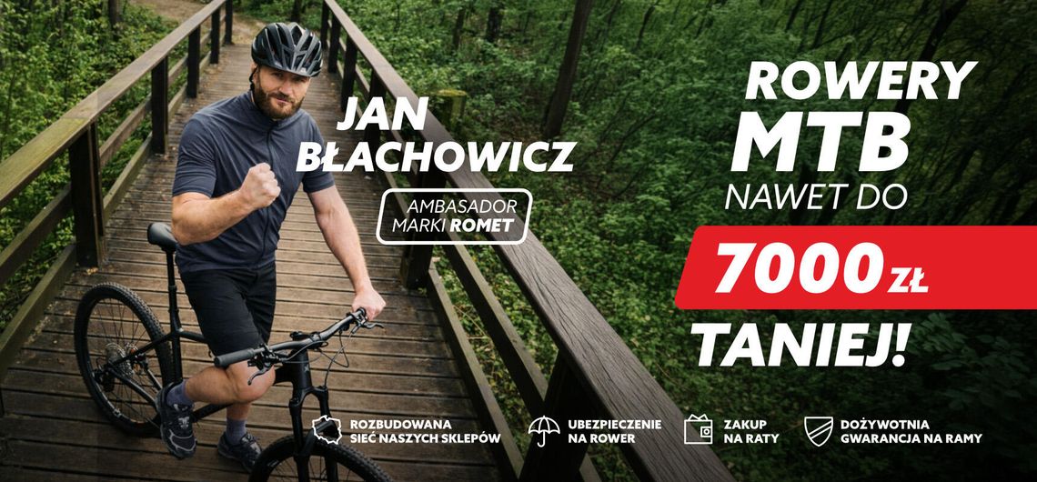 Jan Błachowicz poleca rowery kultowej marki ROMET - wybrane modele nawet do -50% taniej w sklepie ROMET w Kielcach. Jan Błachowicz poleca rowery kultowej marki ROMET - wybrane modele nawet do -50% taniej w sklepie ROMET w Kielcach.
