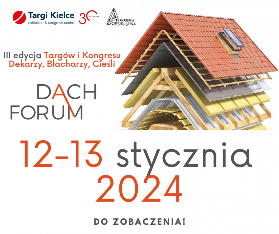 Już 12-13 stycznia w Targach Kielce prawdziwe święto rzemiosła. Dach Forum 2024 odsłoni wiele nowości w branży pokryć dachowych! Już 12-13 stycznia w Targach Kielce prawdziwe święto rzemiosła. Dach Forum 2024 odsłoni wiele nowości w branży pokryć dachowych!