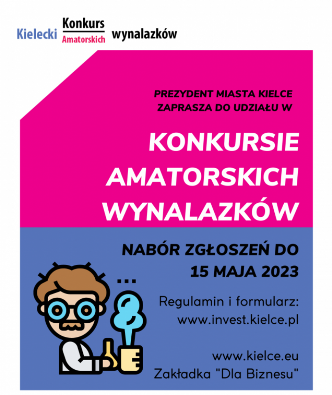 Kielecki Konkurs Amatorskich Wynalazków Kielecki Konkurs Amatorskich Wynalazków