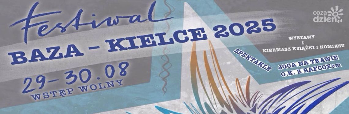 Międzypokoleniowy Festiwal „Baza Kielce 2025” Międzypokoleniowy Festiwal „Baza Kielce 2025”
