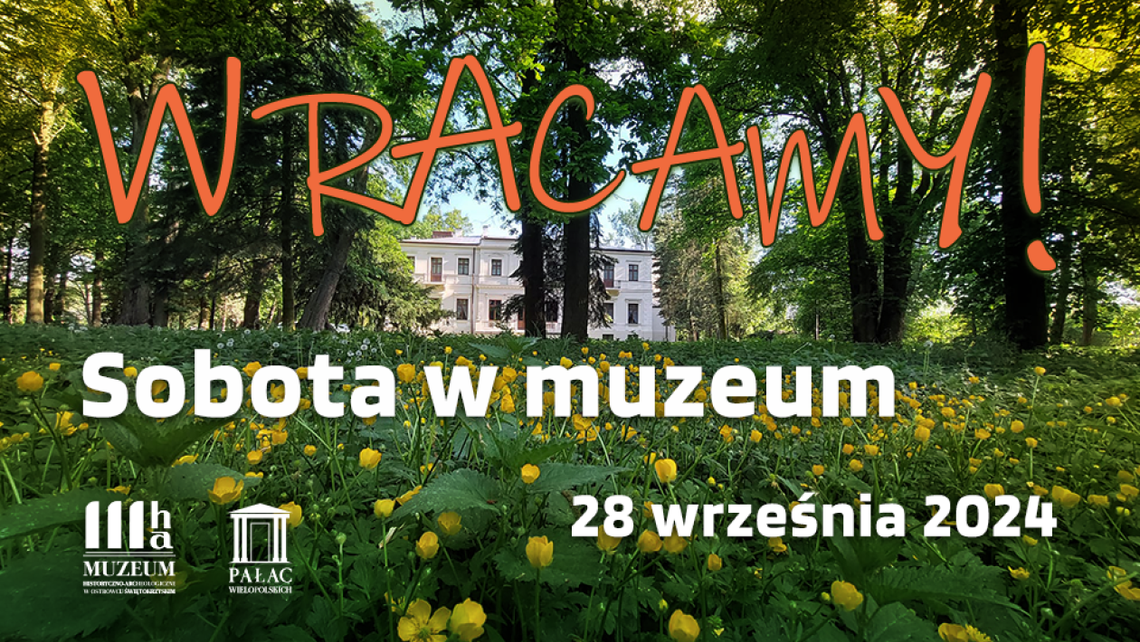 Muzeum w Częstocicach wraca do sobotnich spotkań i warsztatów 