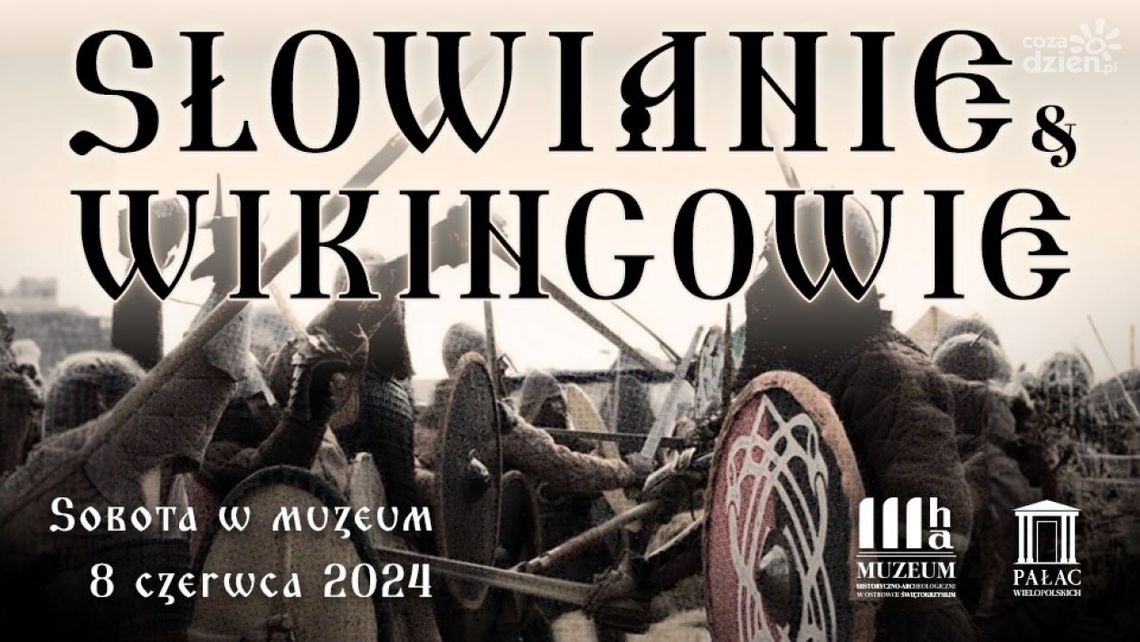 Na pojedynki rycerzy i wojowników zaprasza ostrowieckie muzeum
Na pojedynki rycerzy i wojowników zaprasza ostrowieckie muzeum