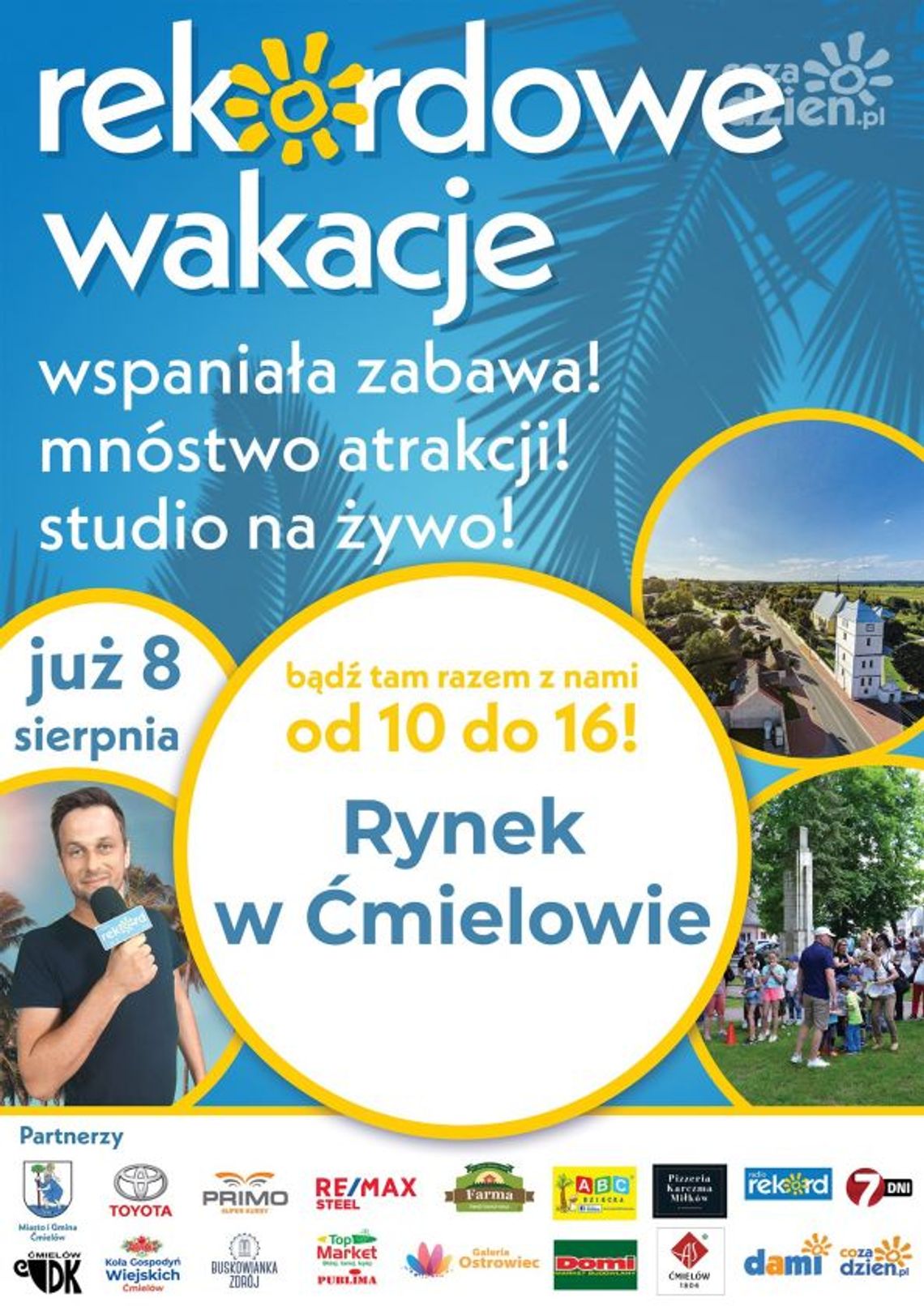 Niech każdy się o tym dowie! Rekordowe Wakacje tym razem w Ćmielowie! Niech każdy się o tym dowie! Rekordowe Wakacje tym razem w Ćmielowie!
