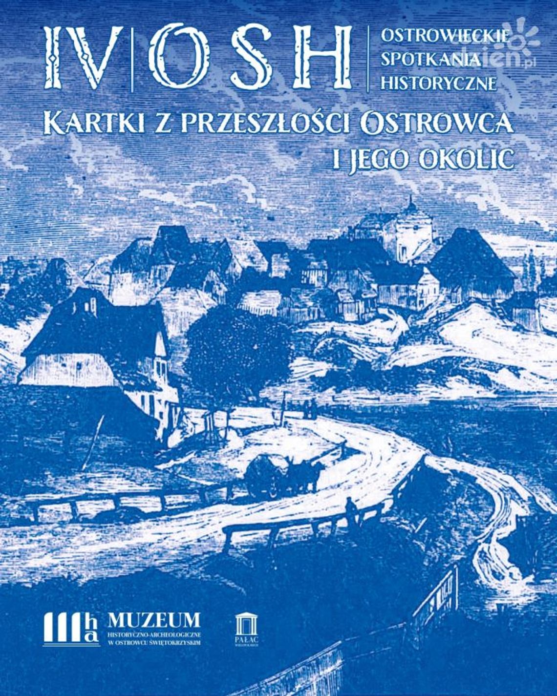 Odkrywanie tajemnic miasta podczas Ostrowieckich Spotkań Historycznych