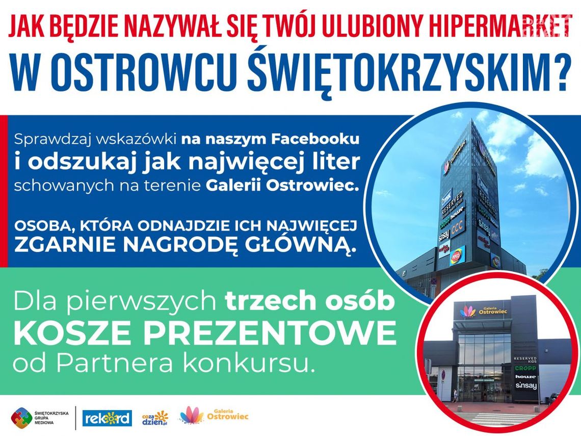 Odszukaj litery i zgarnij nagrody, czyli rusza konkurs ,,Jaki będzie Twój ulubiony hipermarket w Ostrowcu Świętokrzyskim" Odszukaj litery i zgarnij nagrody, czyli rusza konkurs ,,Jaki będzie Twój ulubiony hipermarket w Ostrowcu Świętokrzyskim"