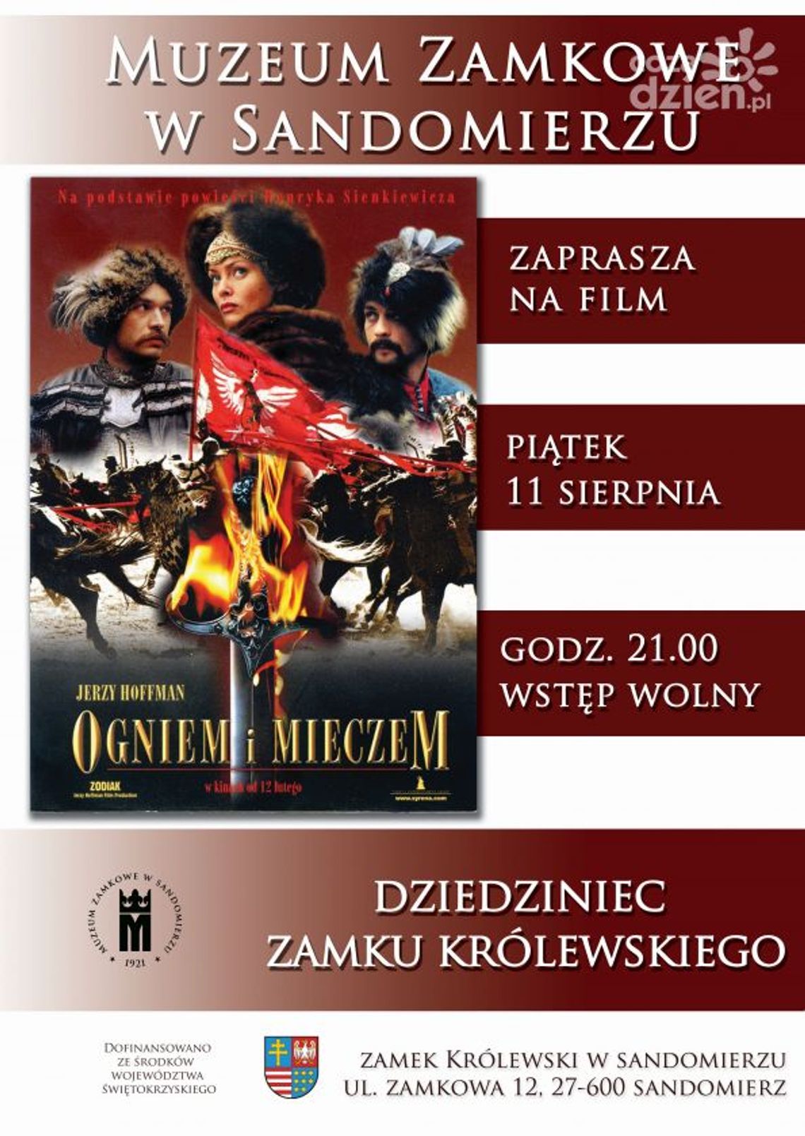 „Ogniem i mieczem” na dziedzińcu Zamku Królewskiego w Sandomierzu „Ogniem i mieczem” na dziedzińcu Zamku Królewskiego w Sandomierzu