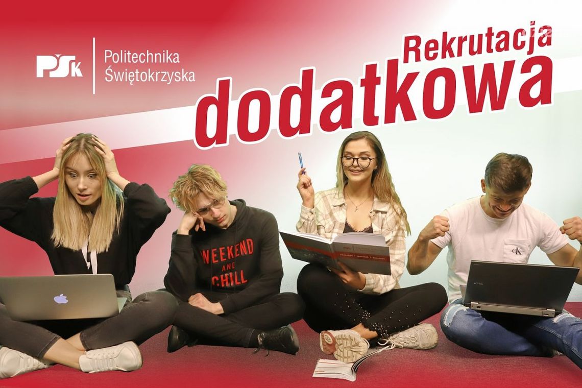 Ostatnie dni naboru na Politechnikę Świętokrzyską! Ostatnie dni naboru na Politechnikę Świętokrzyską!