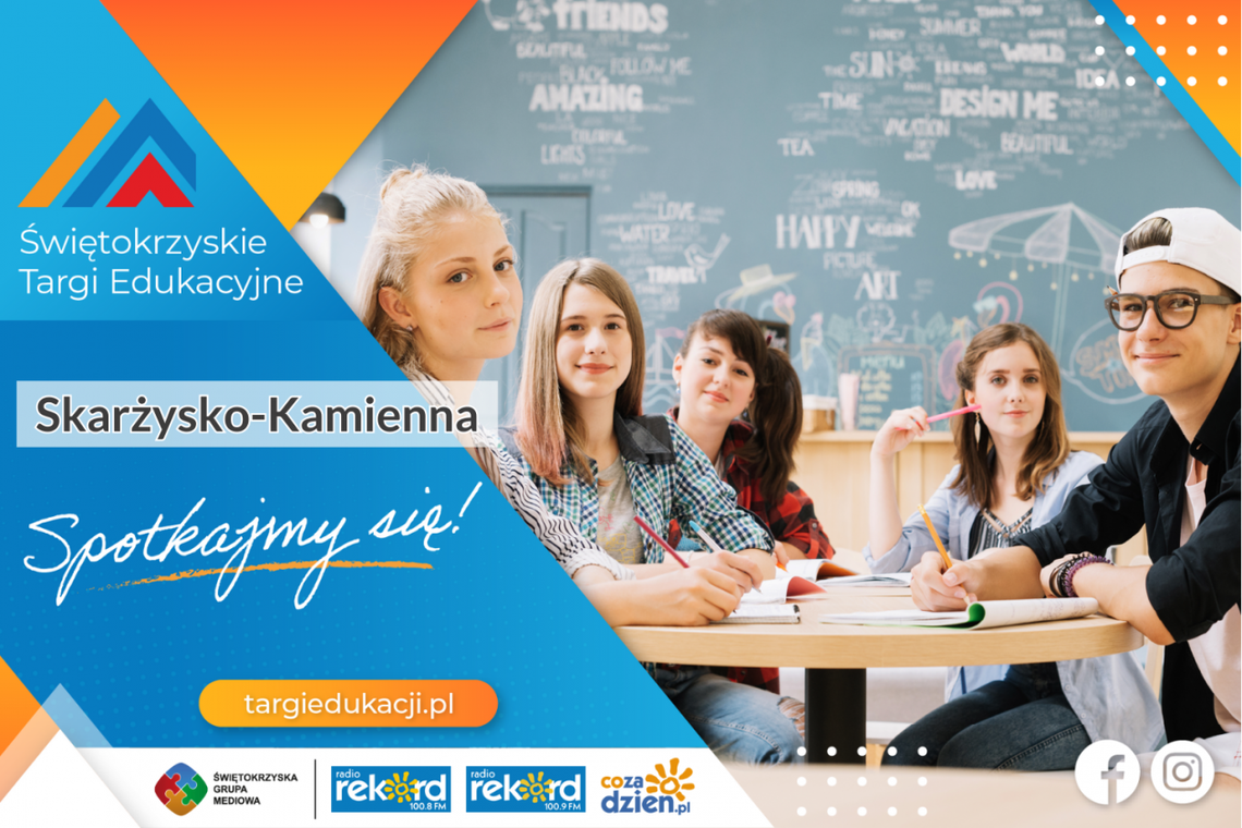 Ostatnie Świętokrzyskie Targi Edukacyjne w Skarżysku-Kamiennej już 25 kwietnia