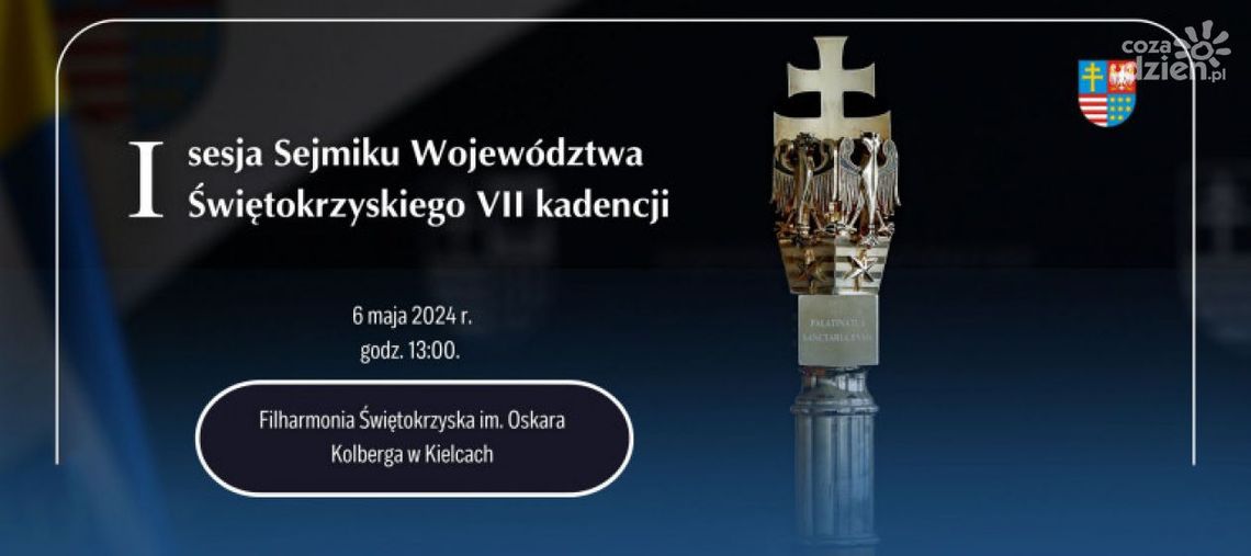Pierwsza sesja Sejmiku Województwa Świętokrzyskiego nowej kadencji Pierwsza sesja Sejmiku Województwa Świętokrzyskiego nowej kadencji