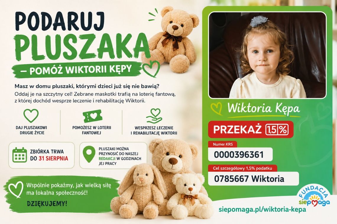 Podaruj pluszaka – pomóż Wiktorii Kępie Podaruj pluszaka – pomóż Wiktorii Kępie