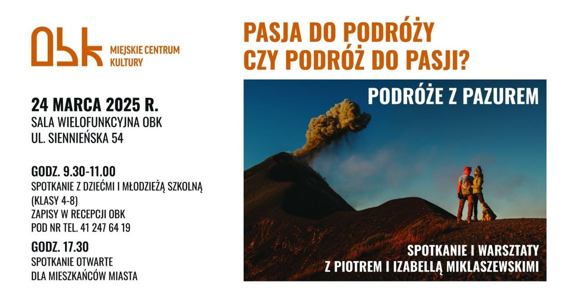 Podróż, która otworzyła oczy. Miklaszewscy opowiedzą o swojej wyprawie Podróż, która otworzyła oczy. Miklaszewscy opowiedzą o swojej wyprawie