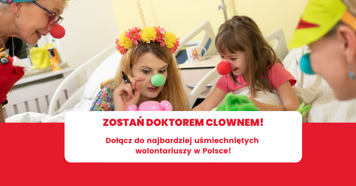 Podziel się uśmiechem i zostań wolontariuszem Fundacji Dr Clown, która pomaga także w naszym regionie Podziel się uśmiechem i zostań wolontariuszem Fundacji Dr Clown, która pomaga także w naszym regionie