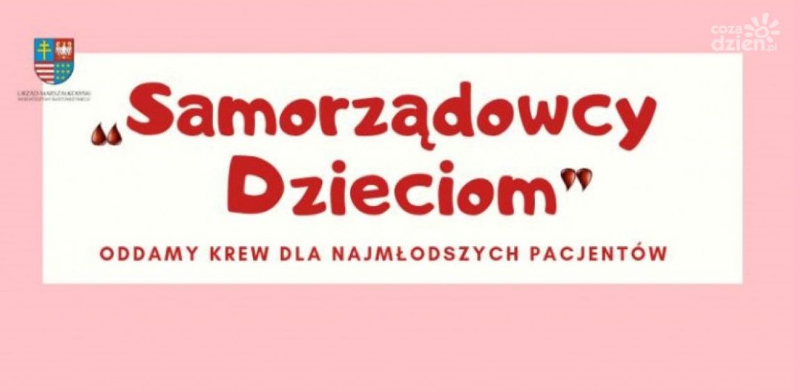Podzielą się krwią z najmłodszymi Podzielą się krwią z najmłodszymi