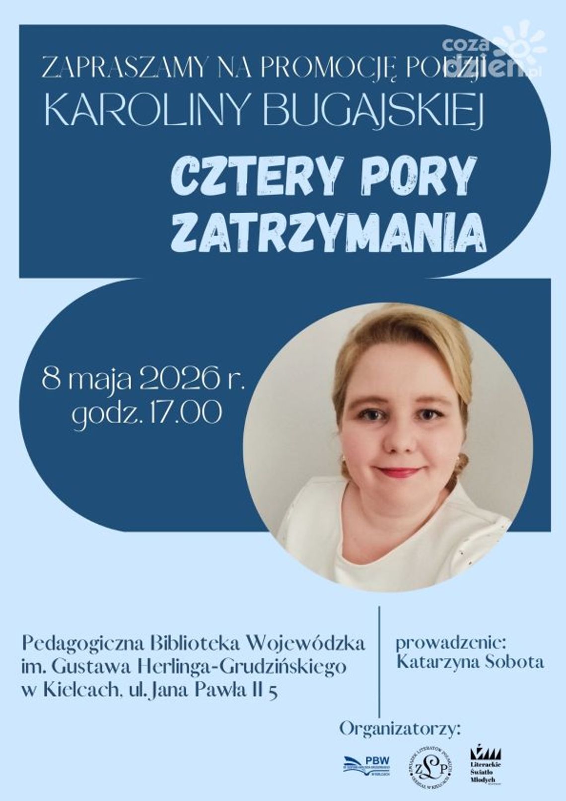 Poezja zatrzymana w czasie. Spotkanie autorskie Karoliny Bugajskiej w Kielcach Poezja zatrzymana w czasie. Spotkanie autorskie Karoliny Bugajskiej w Kielcach