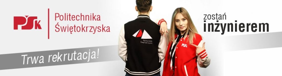 Politechnika Świętokrzyska rozpoczęła rekrutację Politechnika Świętokrzyska rozpoczęła rekrutację