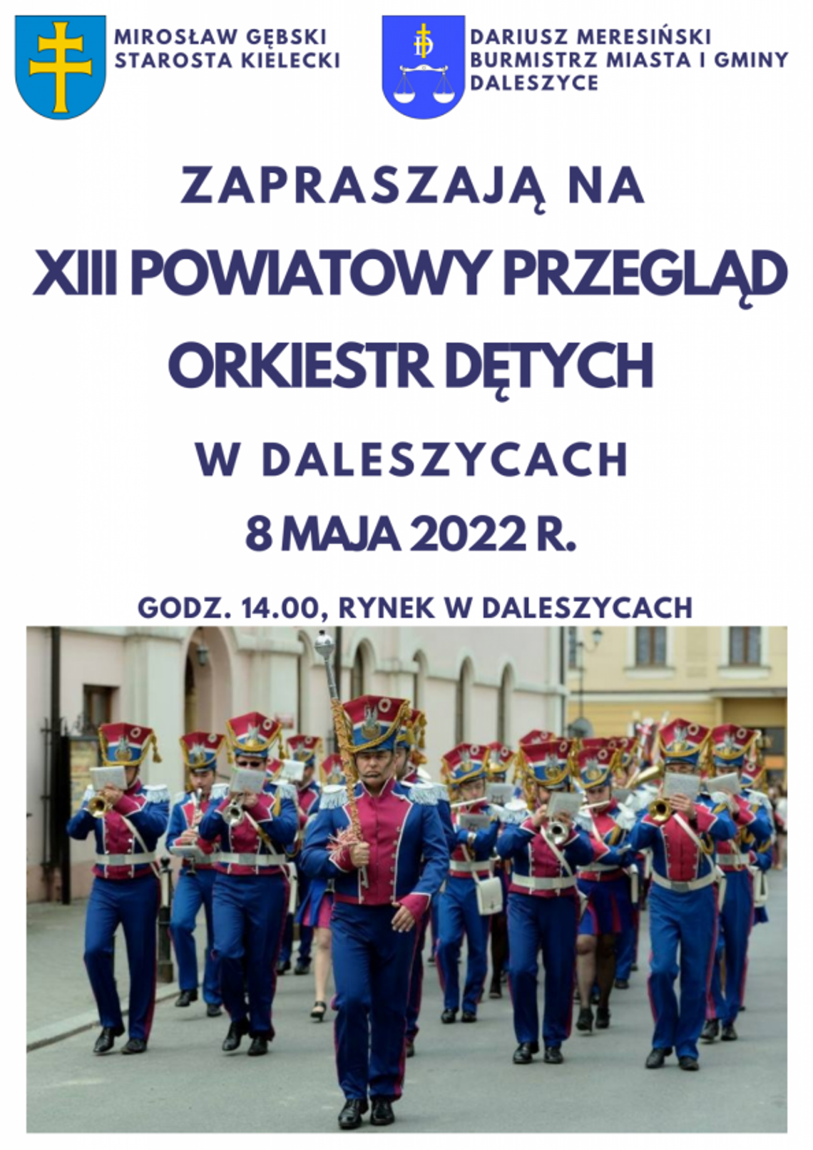 Powiatowy Przegląd Orkiestr Dętych w Daleszycach po raz XIII Powiatowy Przegląd Orkiestr Dętych w Daleszycach po raz XIII