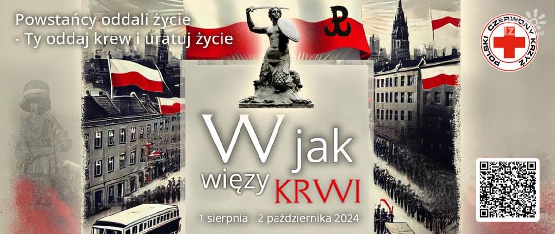 "Powstańcy oddali życie - Ty oddaj krew i uratuj życie." Rozpoczyna się ogólnopolska akcja oddawania krwi "Powstańcy oddali życie - Ty oddaj krew i uratuj życie." Rozpoczyna się ogólnopolska akcja oddawania krwi