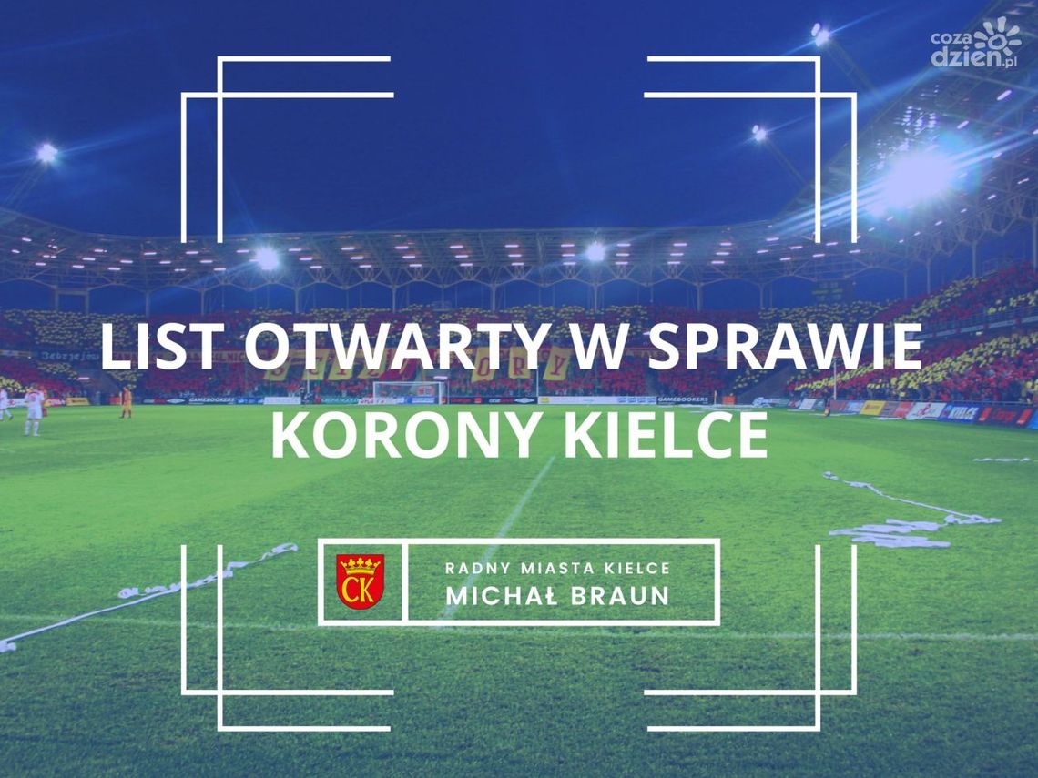 Radny Michał Braun pisze list w sprawie Korony Kielce Radny Michał Braun pisze list w sprawie Korony Kielce