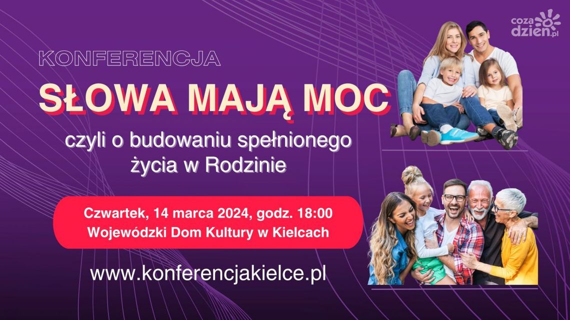 Słowa mają moc - o budowaniu spełnionego życia w Rodzinie
