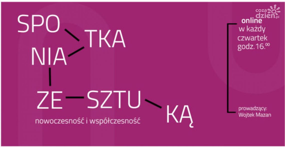 Spotkania z współczesną sztuką Spotkania z współczesną sztuką