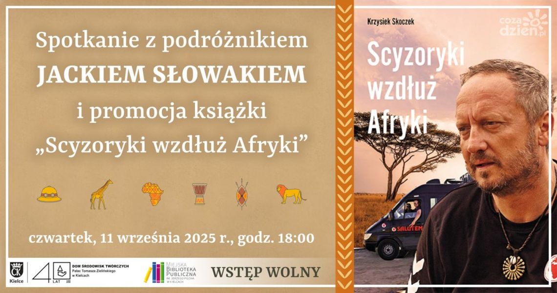 Spotkanie z Jackiem Słowakiem – „Scyzoryki wzdłuż Afryki” Spotkanie z Jackiem Słowakiem – „Scyzoryki wzdłuż Afryki”