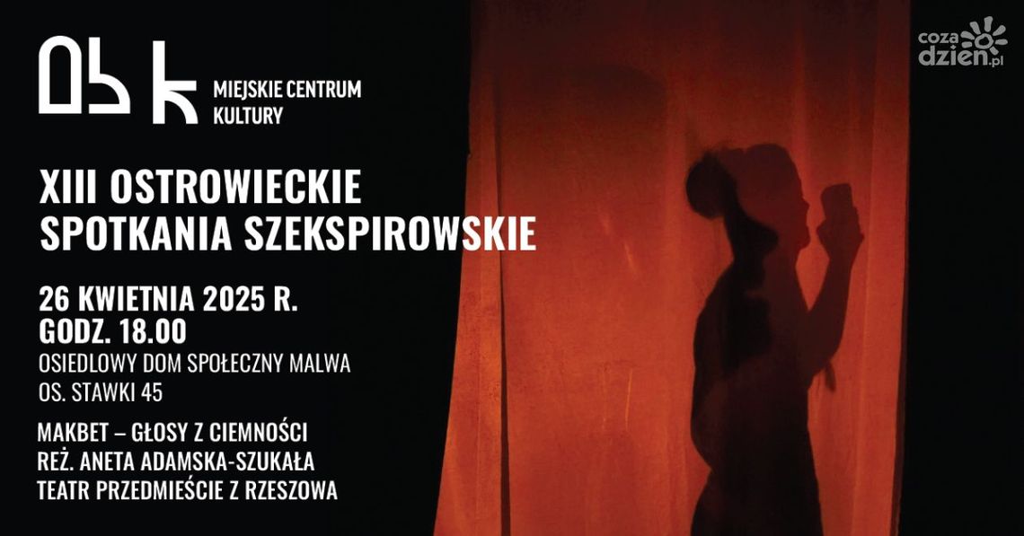 Spotkanie ze współczesną wersją Lady Makbet w Ostrowcu Spotkanie ze współczesną wersją Lady Makbet w Ostrowcu