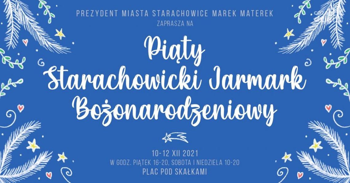 Starachowice zapraszają na bożonarodzeniowy jarmark Starachowice zapraszają na bożonarodzeniowy jarmark
