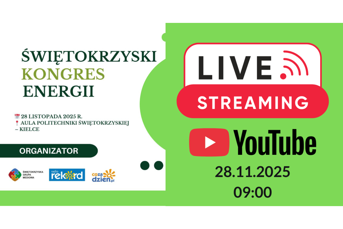 Świętokrzyski Kongres Energii już w ten piątek – transmisja na żywo Świętokrzyski Kongres Energii już w ten piątek – transmisja na żywo