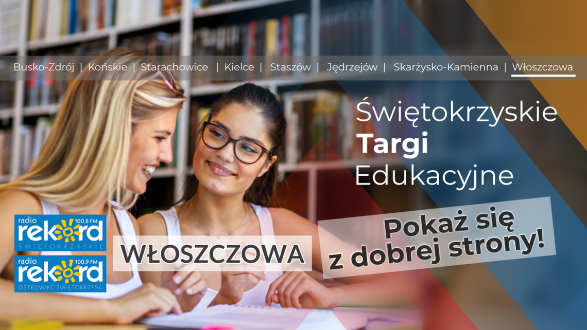 Świętokrzyskie Targi Edukacyjne we Włoszczowie już w ten czwartek Świętokrzyskie Targi Edukacyjne we Włoszczowie już w ten czwartek