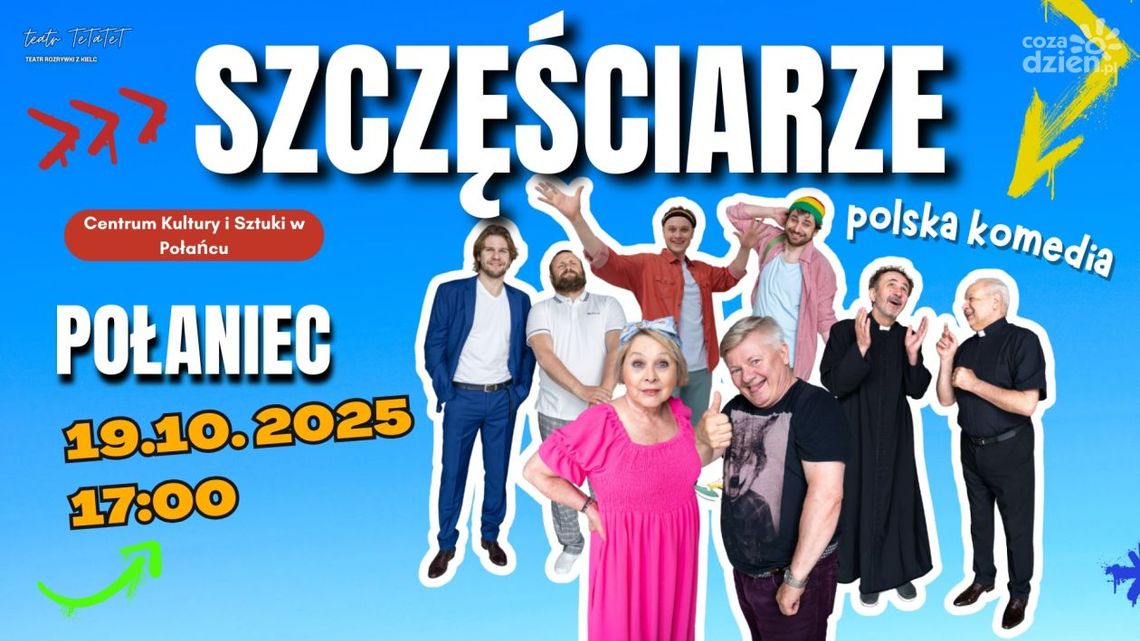 ''Szczęściarze'' przyjadą do Połańca