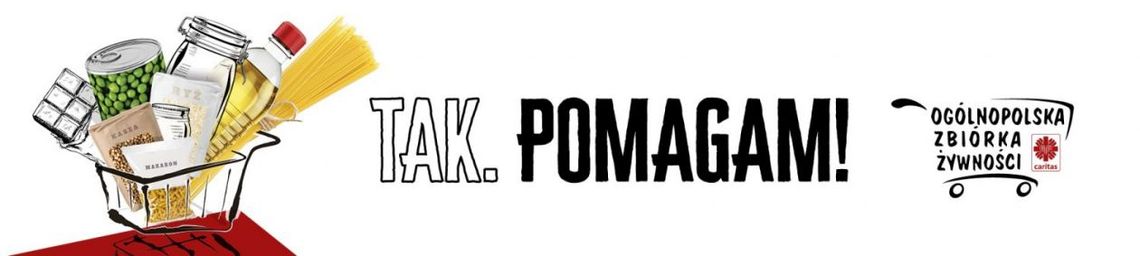 „Tak. Pomagam”- trwa zbiórka żywności „Tak. Pomagam”- trwa zbiórka żywności